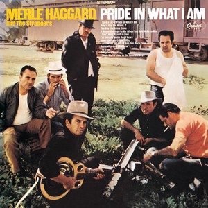 Mama Tried / Pride in What I Am