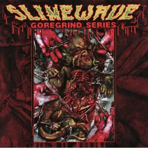 Slimewave Goregrind Series