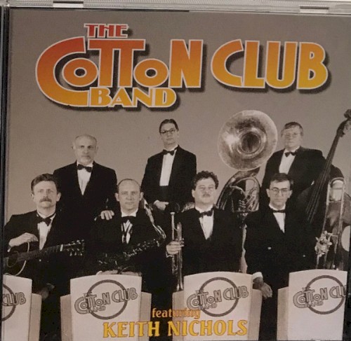 The Cotton Club Band featuring Keith Nichols