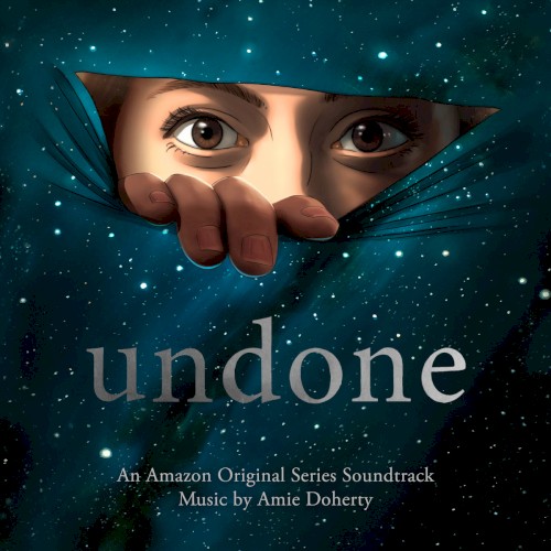 Undone (An Amazon Original Series Soundtrack)