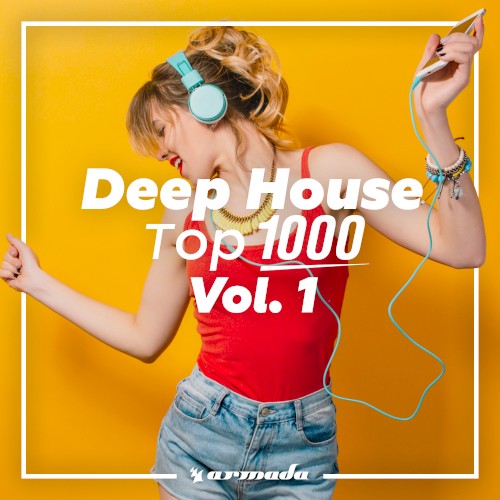 Deep House Top 1000, Vol. 1