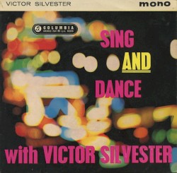 Sing and Dance With Victor Silvester