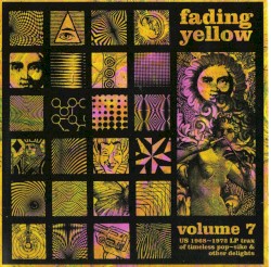 Fading Yellow, Volume 7: Timeless Popsike & Other Delights 1965-1969