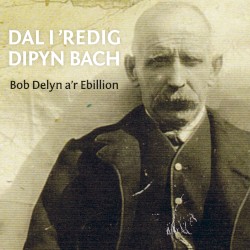 Dal i ’Redig Dipyn Bach