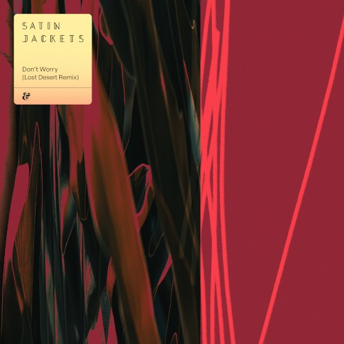 Don’t Worry (Lost Desert remix)