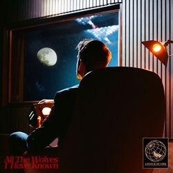 All The Wolves I Have Known