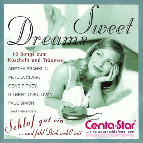 Sweet Dreams: 18 Songs zum Kuscheln und Träumen