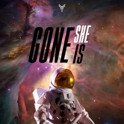 Gone She Is