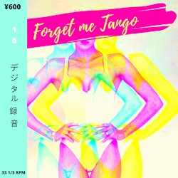 Forget Me Tango