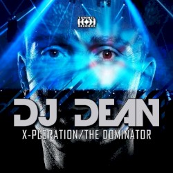X-Ploration / The Dominator