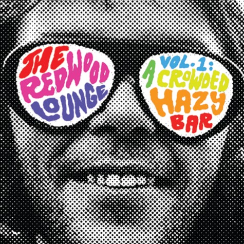 The Redwood Lounge Vol. 1: A Crowded Hazy Bar