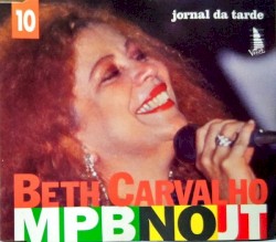 MPB No JT, Volume 10: Beth Carvalho