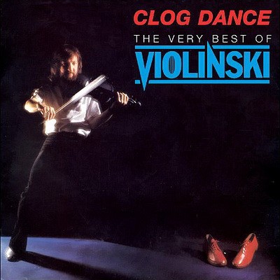 Clog Dance: The Very Best of Violinski