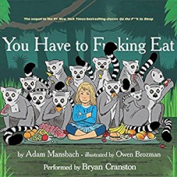 You Have to Fucking Eat