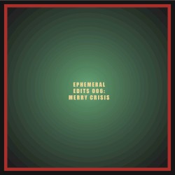 Ephemeral Edits 006
