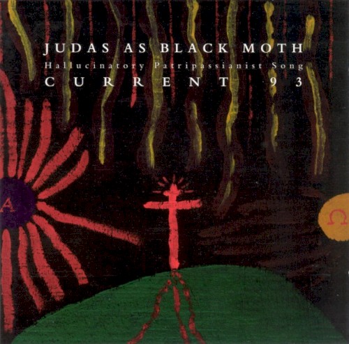 Judas as Black Moth: Hallucinatory Patripassianist Song