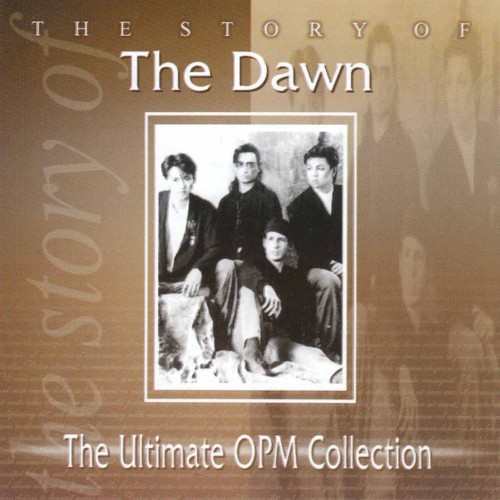 The Story Of: The Dawn (The Ultimate OPM Collection)