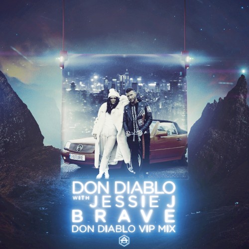 Brave (Don Diablo VIP mix)