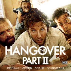 The Hangover, Part II: Original Motion Picture Soundtrack