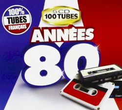 Années 80 tubes francais