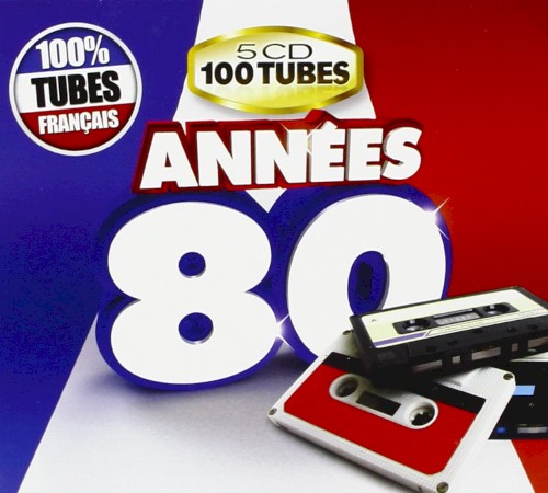 Années 80 tubes francais