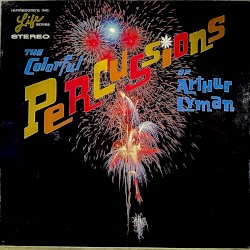 The Colorful Percussions of Arthur Lyman