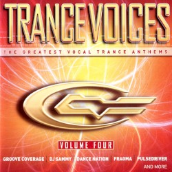 Trance Voices: The Greatest Vocal Trance Anthems, Volume Four 4