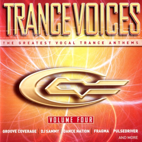 Trance Voices: The Greatest Vocal Trance Anthems, Volume Four 4