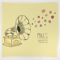 Miles (Acoustic Session)