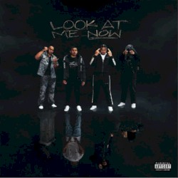 Look at Me Now