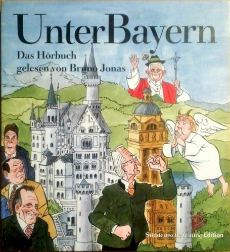 Unter Bayern: Das Hörbuch