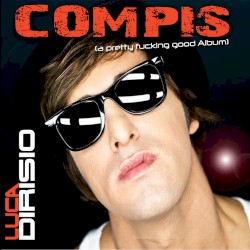 Compis (A Pretty Fucking Good Album)