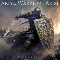 Arise, Warriors Arise