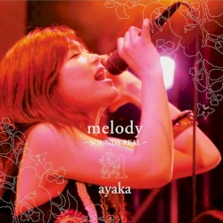melody 〜SOUNDS REAL〜