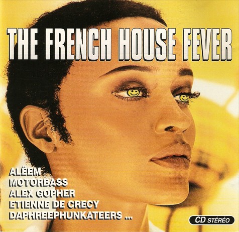 The French House Fever