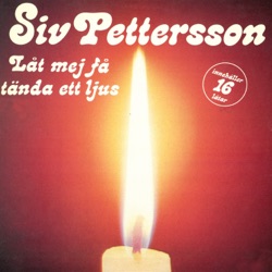 Låt mig få tända ett ljus / Tidig morgonfärd