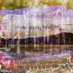on the river, roughly