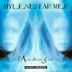 L’Âme‐stram‐gram (dance remixes)