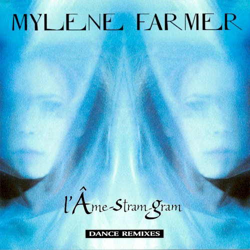 L’Âme‐stram‐gram (dance remixes)