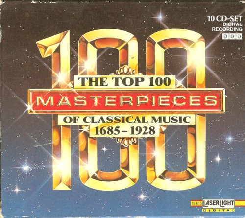 The Top 100 Masterpieces Of Classical Music: 1685-1928