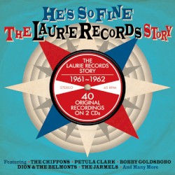 He's So Fine: The Laurie Records Story