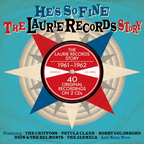 He's So Fine: The Laurie Records Story
