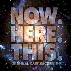 Now. Here. This.