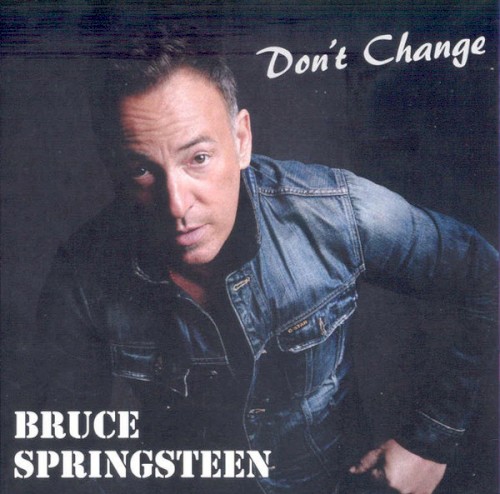 Don’t Change