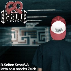 B-Seiten Scheiß & latta so a naschs Zeich