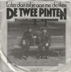 Later dan zul je aan me denken / Maak van een scheet geen donderslag
