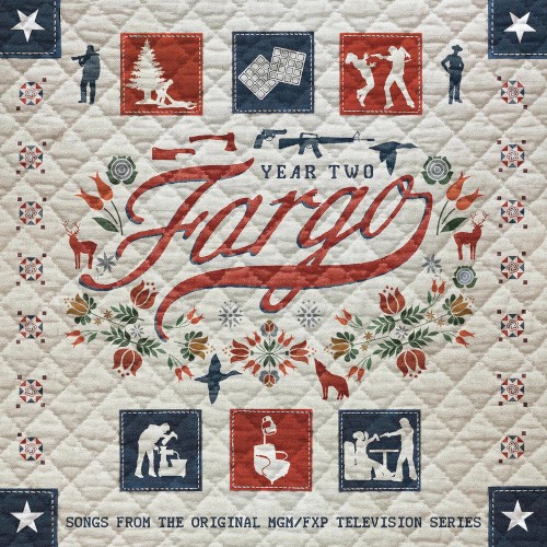 Fargo Year 2: Songs From the Original MGM/FXP Television Series