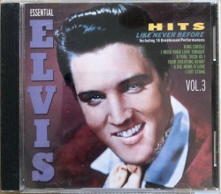 Essential Elvis, Volume 3: Hits Like Never Before