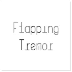 Flapping Tremor