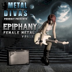 Epiphany: Female Metal, Vol. 1